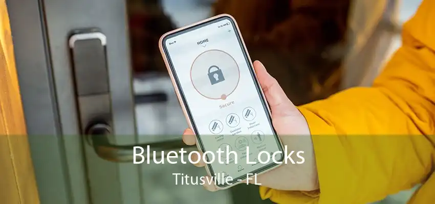 Bluetooth Locks Titusville - FL