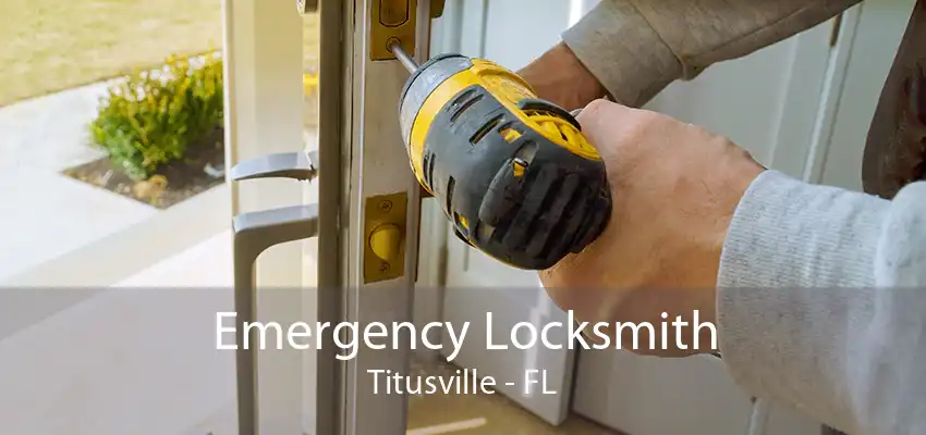 Emergency Locksmith Titusville - FL