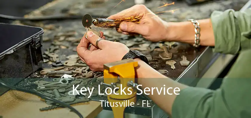 Key Locks Service Titusville - FL