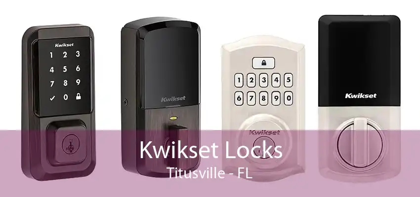 Kwikset Locks Titusville - FL