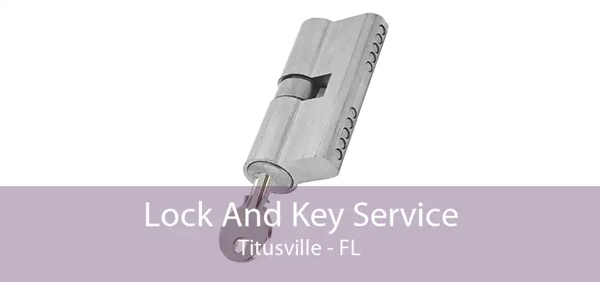 Lock And Key Service Titusville - FL