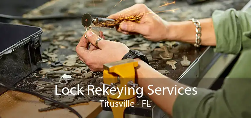 Lock Rekeying Services Titusville - FL