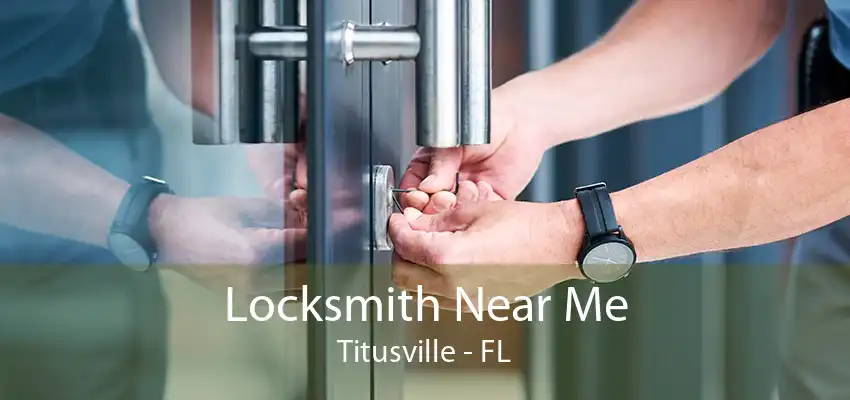 Locksmith Near Me Titusville - FL