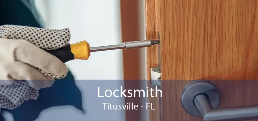 Locksmith Titusville - FL