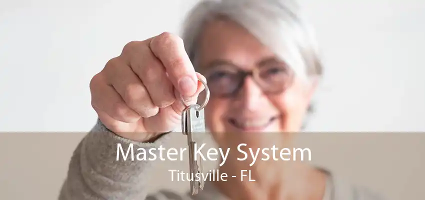 Master Key System Titusville - FL