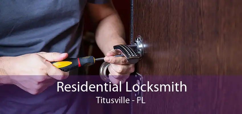 Residential Locksmith Titusville - FL