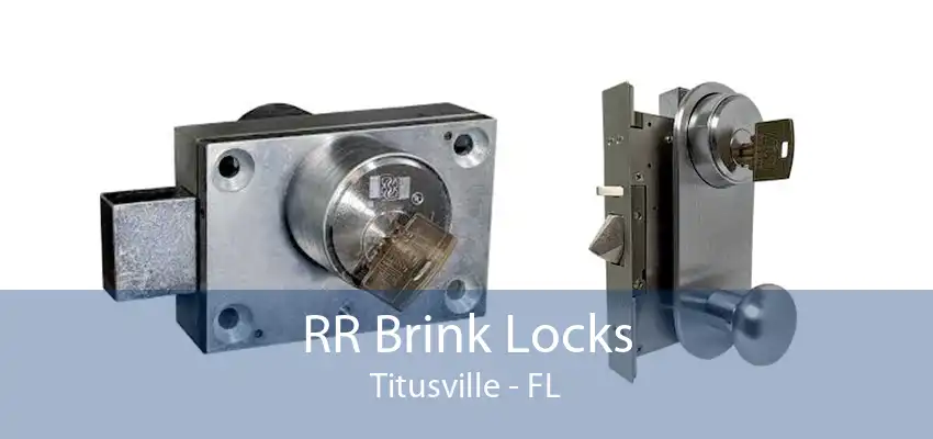 RR Brink Locks Titusville - FL