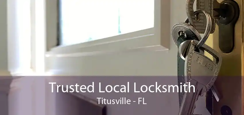 Trusted Local Locksmith Titusville - FL